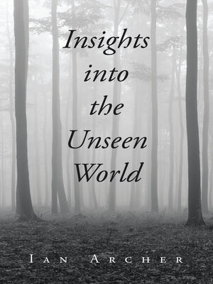 cover image of Insights into the Unseen World